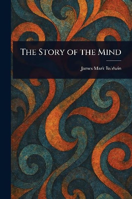 The Story of the Mind