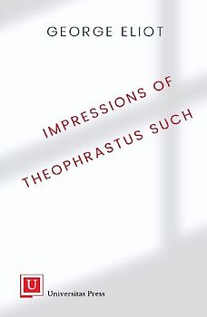Impressions of Theophrastus Such
