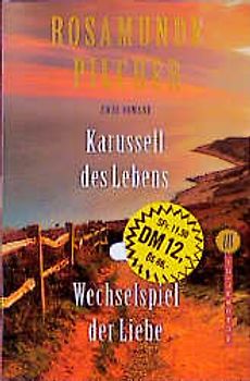 Karussell des Lebens /Wechselspiel der Liebe. Zwei Romane