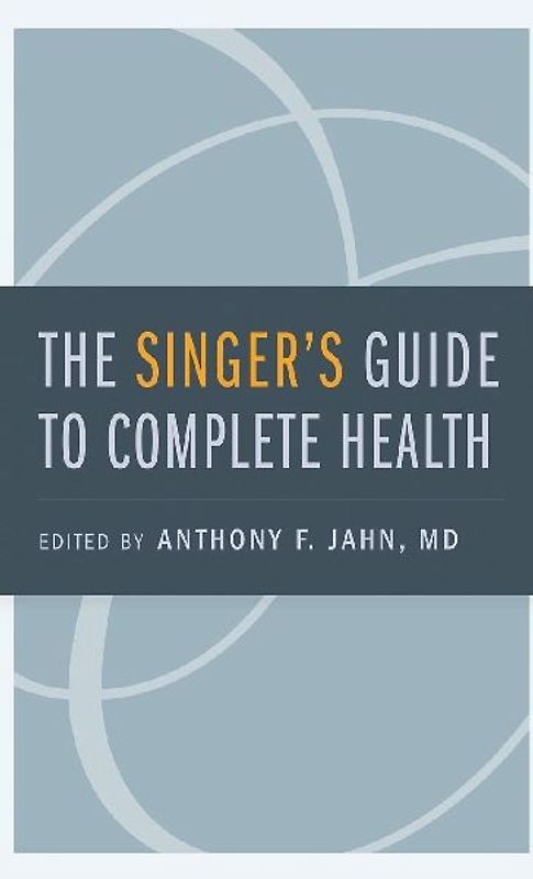 The Singer's Guide to Complete Health