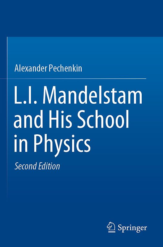L.I. Mandelstam and His School in Physics