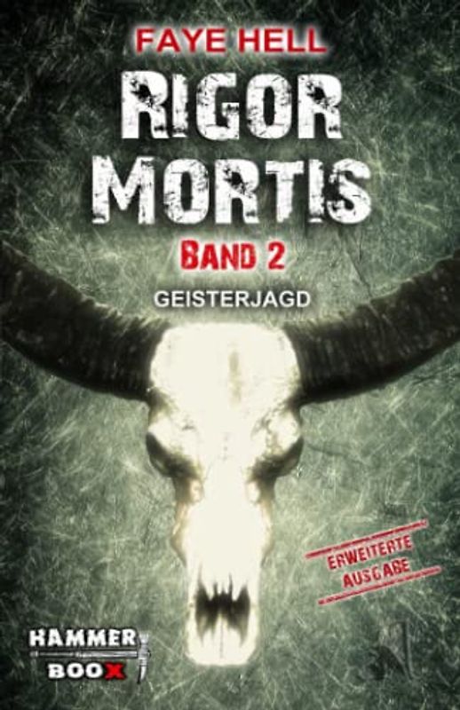 RIGOR MORTIS - BAND ZWEI - GEISTERJAGD: Writer's Cut