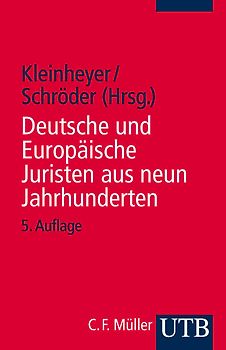 Deutsche und Europäische Juristen aus neun Jahrhunderten