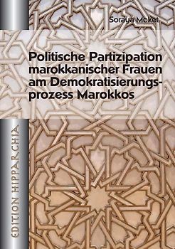 Politische Partizipation marokkanischer Frauen am Demokratisierungsprozess Marokkos