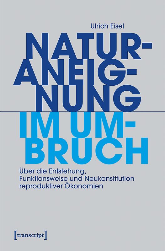 Naturaneignung im Umbruch