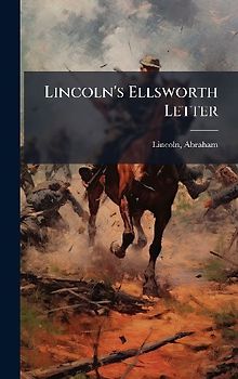 Lincoln's Ellsworth Letter