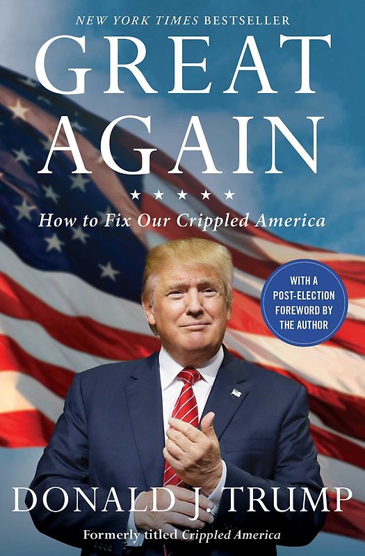 Great Again - How to Fix Our Crippled America - Donald J. Trump [Paperback]