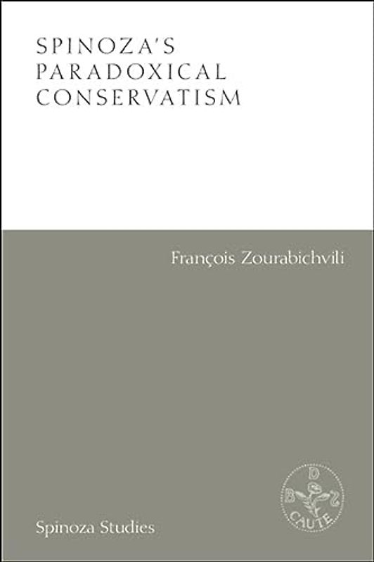 Spinoza's Paradoxical Conservatism