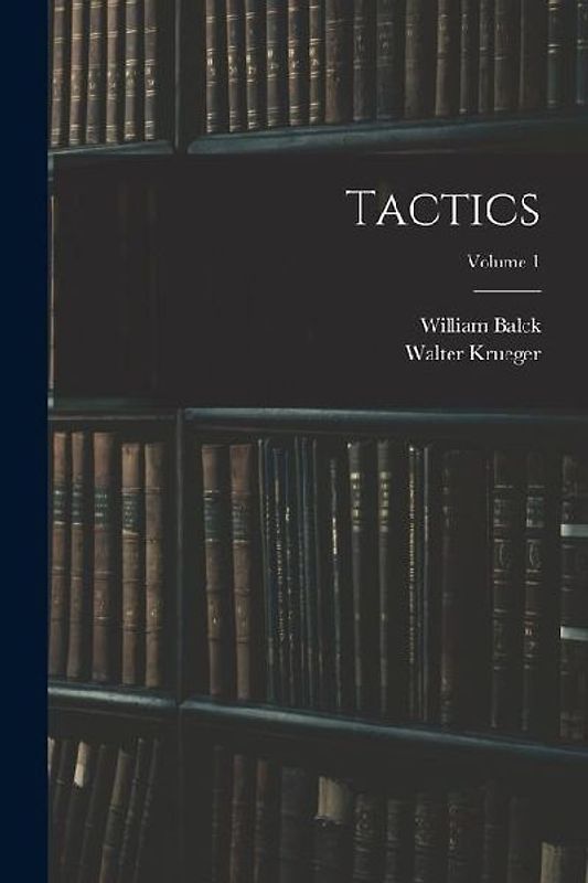 Tactics; Volume 1
