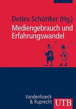 Mediengebrauch und Erfahrungswandel