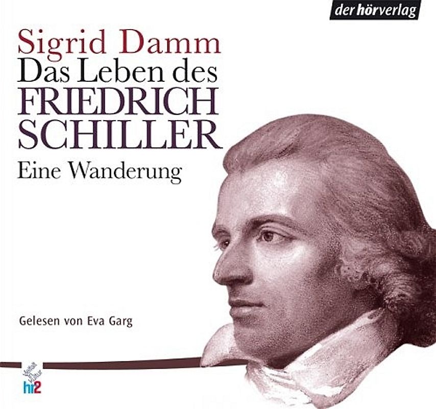 Das Leben des Friedrich Schiller
