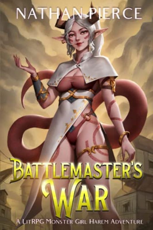 Battlemaster's War: A LitRPG Monster Girl Harem Adventure (Tournion, Band 3)
