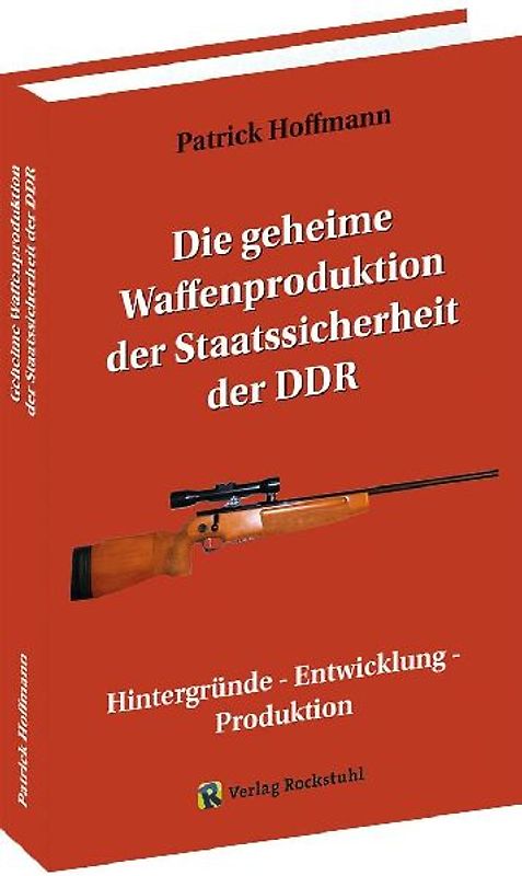 Die geheime Waffenproduktion der Staatssicherheit der DDR