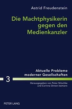 Die Machtphysikerin gegen den Medienkanzler