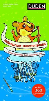 Hokuspokus Hamsterqualle - Dieses Klipp-Klapp-Buch verzaubert alle - Ab 4 Jahren