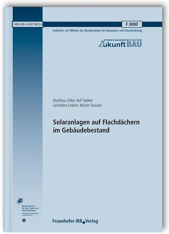 Solaranlagen auf Flachdächern im Gebäudebestand. Abschlussbericht