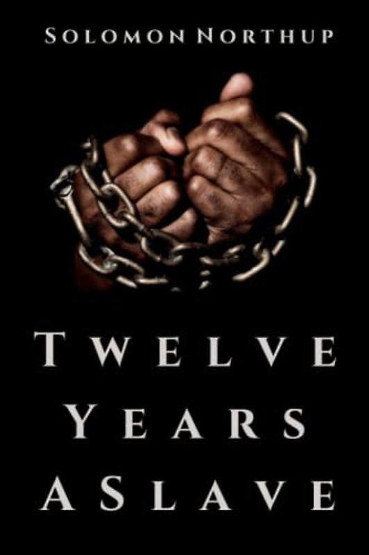 Twelve Years a Slave