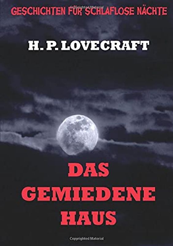 Das gemiedene Haus: Deutsche Neuübersetzung