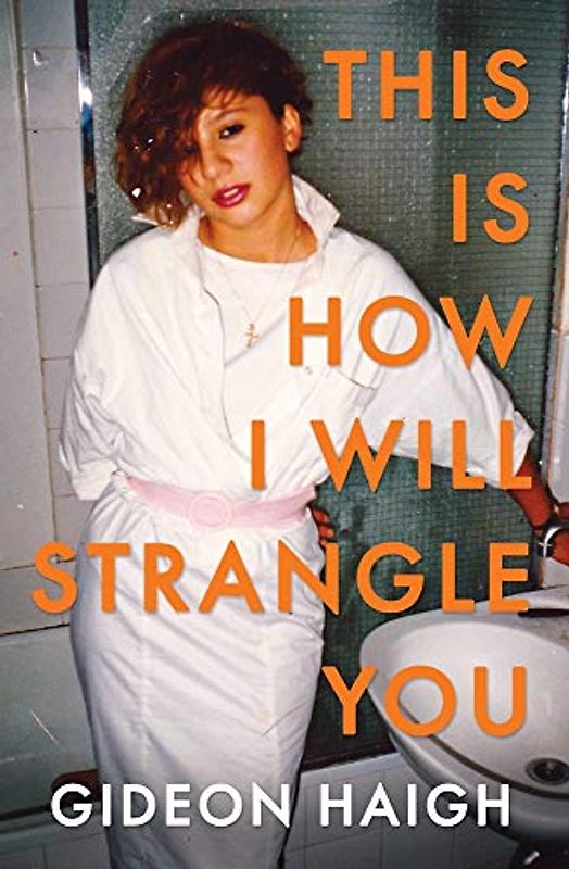 This Is How I Will Strangle You