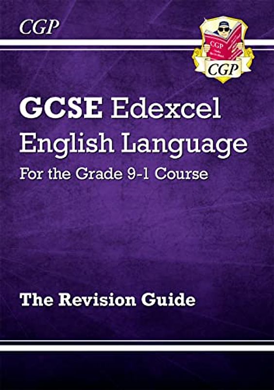 GCSE English Language Edexcel Revision Guide - for the Grade 9-1 Course: perfect for catch-up and the 2022 and 2023 exams (CGP GCSE English 9-1 Revision)
