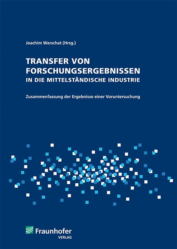 Transfer von Forschungsergebnissen in die mittelständische Industrie.