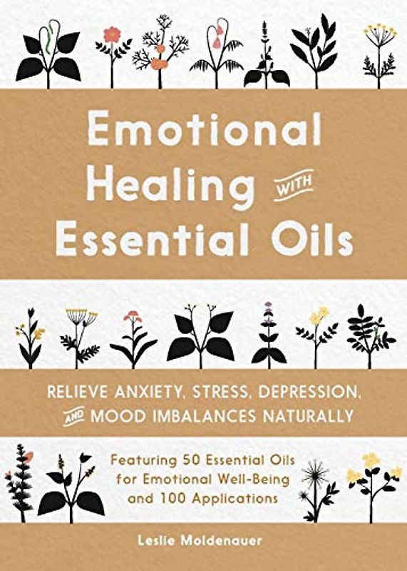 Emotional Healing with Essential Oils