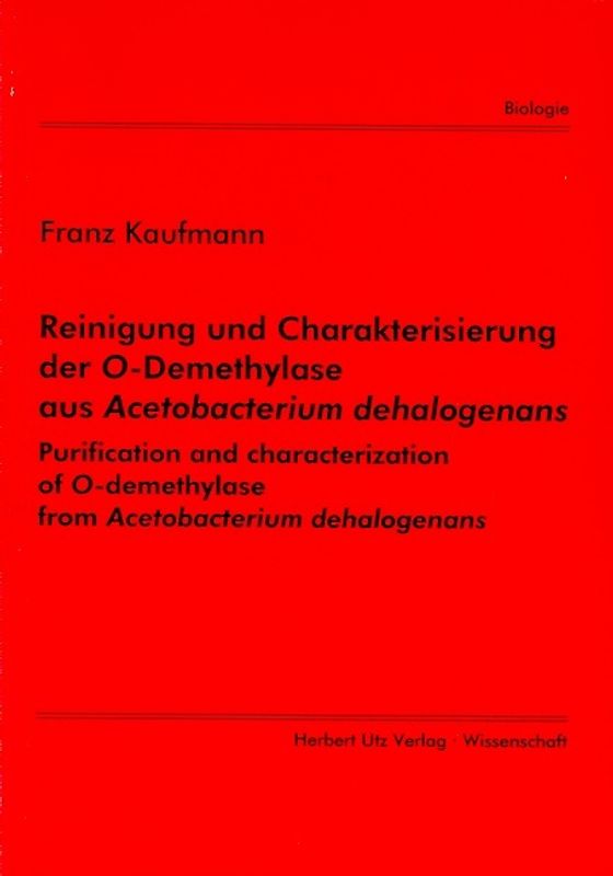 Reinigung und Charakterisierung der O-Demethylase aus Acetobacterium dehalogenans