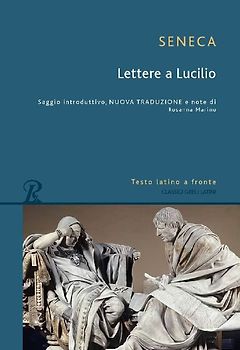 Lettere a Lucilio. Testo latino fronte