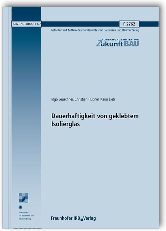 Dauerhaftigkeit von geklebtem Isolierglas. Abschlussbericht