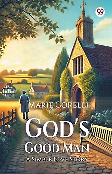 God's Good Man A Simple Love Story