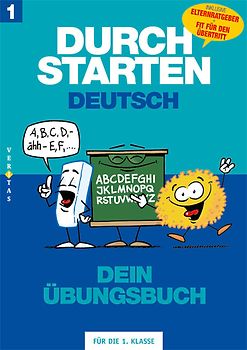 Durchstarten Deutsch 1. Übungsbuch. 1. Klasse Volksschule