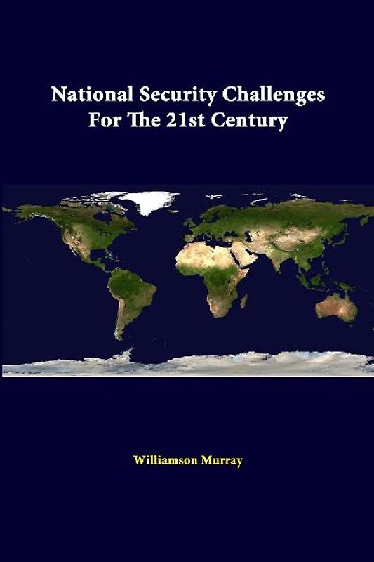 National Security Challenges For The 21st Century