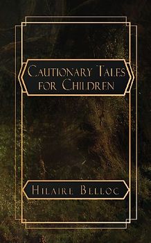 Cautionary Tales for Children