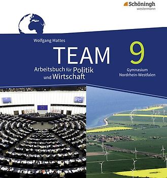 TEAM - Arbeitsbücher für Politik und Wirtschaft - Ausgabe für Gymnasien (G8) in Nordrhein-Westfalen