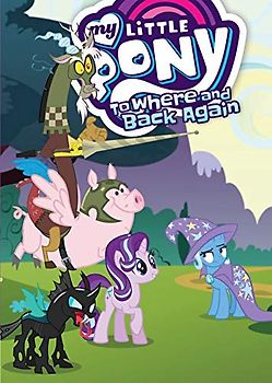 My Little Pony: To Where and Back Again (MLP Episode Adaptations, Band 12)