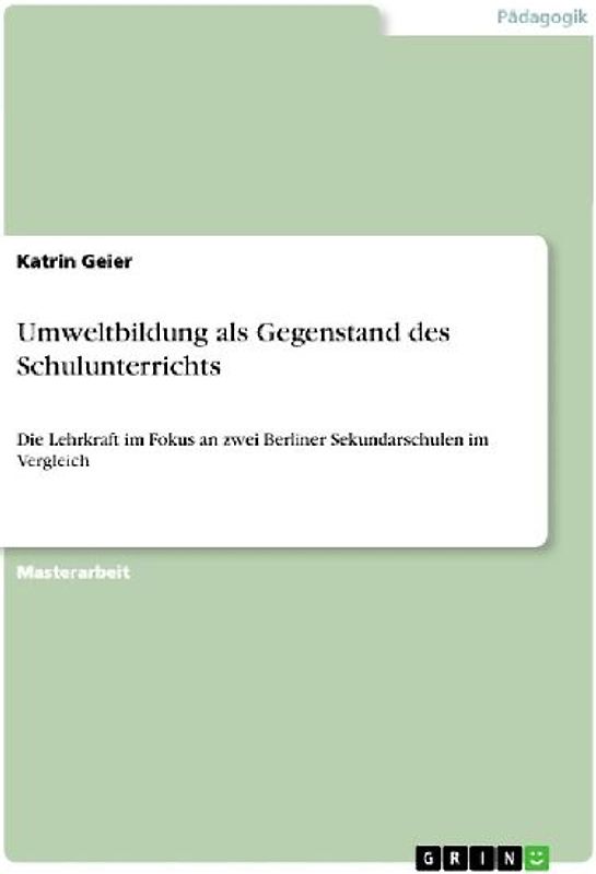 Umweltbildung als Gegenstand des Schulunterrichts