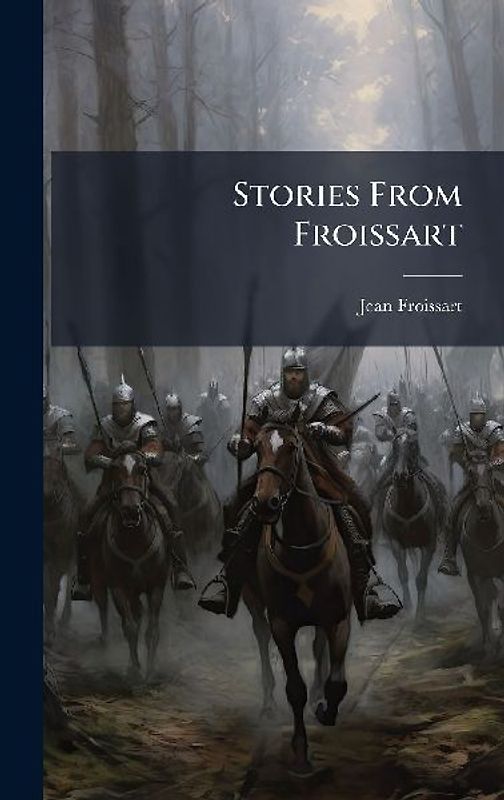 Stories From Froissart