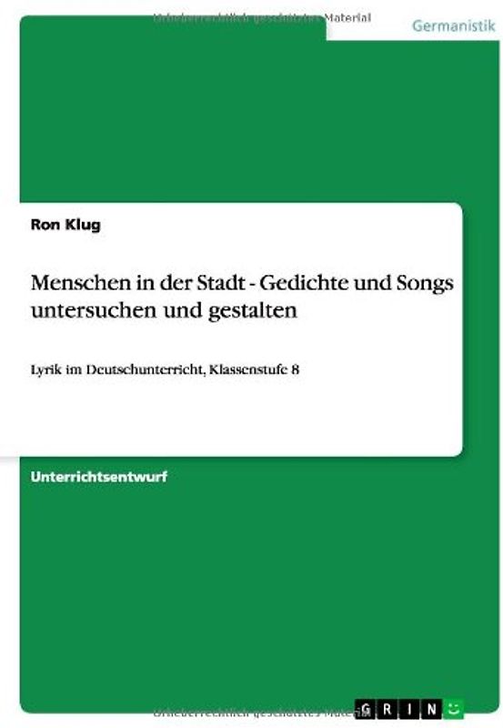 Menschen in der Stadt - Gedichte und Songs untersuchen und gestalten
