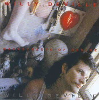 Willy Deville - Backstreets of Desire