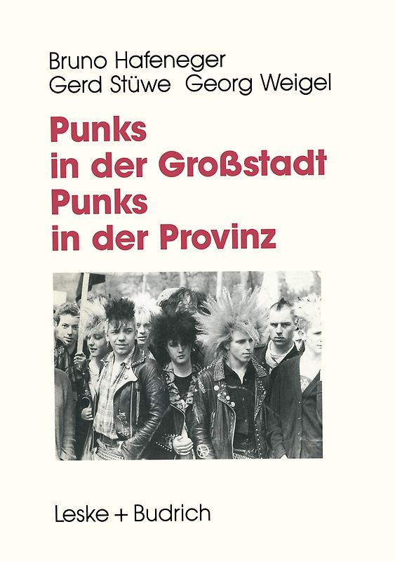 Punks in der Großstadt — Punks in der Provinz
