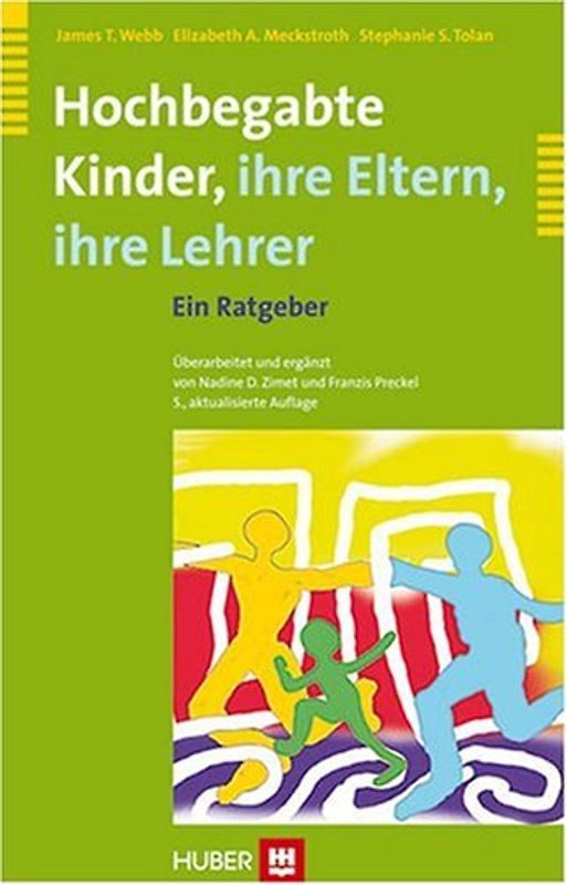 Hochbegabte Kinder - ihre Eltern, ihre Lehrer