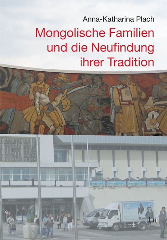 Mongolische Familien und die Neufindung ihrer Tradition
