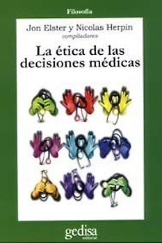 La ética de las decisiones médicas