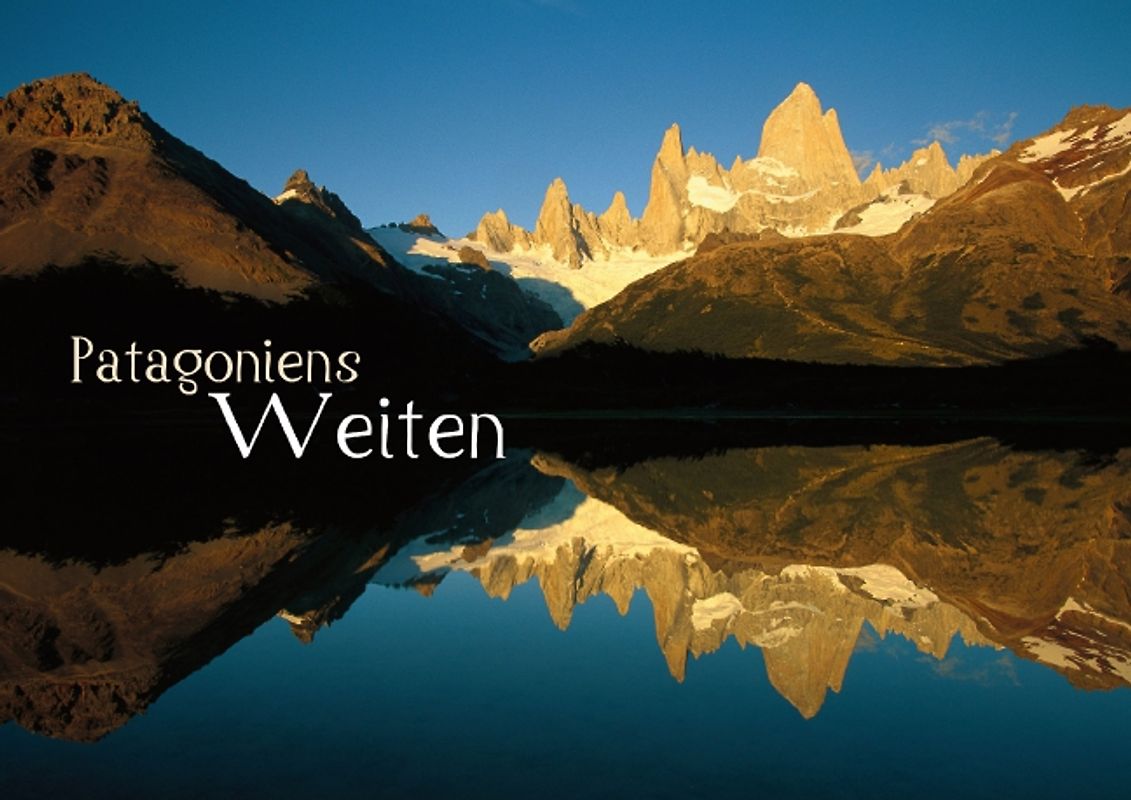 Patagoniens Weiten (Posterbuch DIN A2 quer)