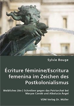 Écriture féminine/Escritura femenina im Zeichen des Postkolonialismus