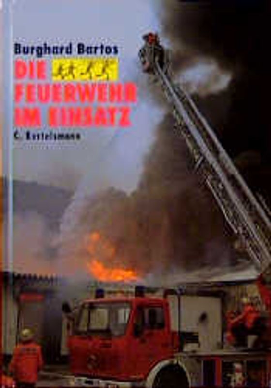 Die Feuerwehr im Einsatz