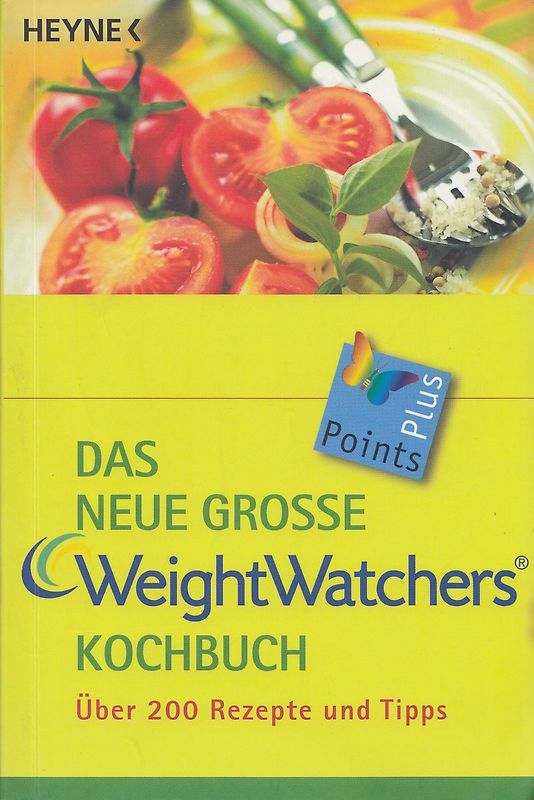 Das neue große Weight Watchers Kochbuch - Über 200 Rezepte und Tipps [Taschenbuch, 26. Auflage 2007]