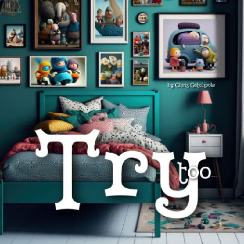 Try too: You can do anything