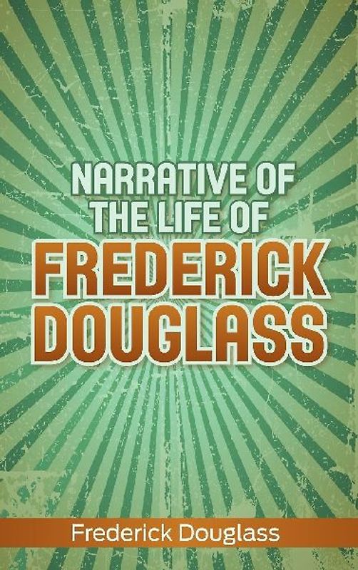 Narrative of the Life of Frederick Douglass