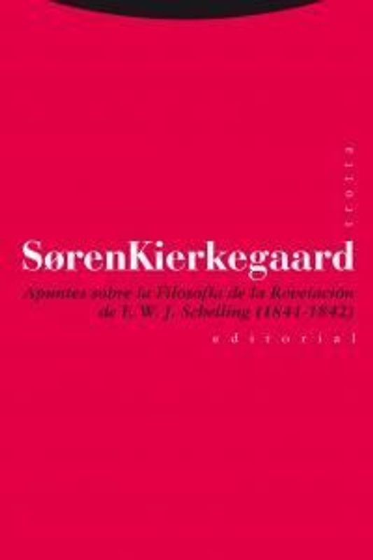 Apuntes sobre la filosofía de la revelación de F.W.J. Schelling. 1841-1842